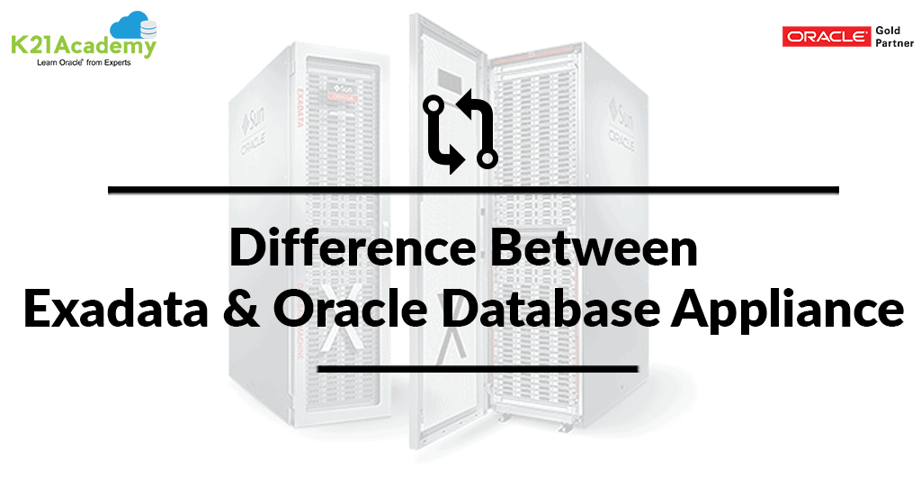 Oracle Exadata & Database Appliance: Understand the Difference