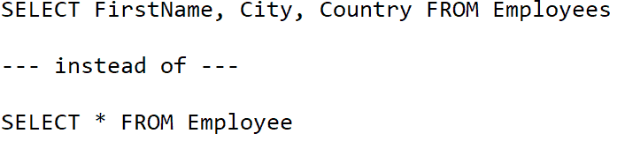 Avoid using SELECT statements