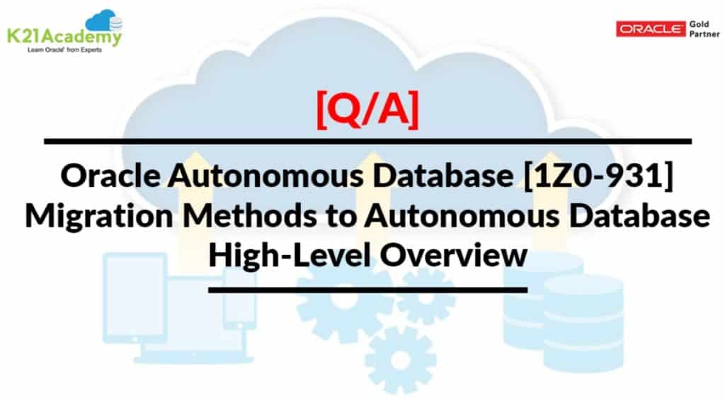 Migration Methods to Autonomous Database