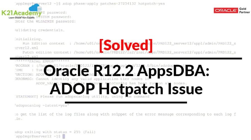 Oracle R12.2 AppsDBA ADOP Hotpatch Issue