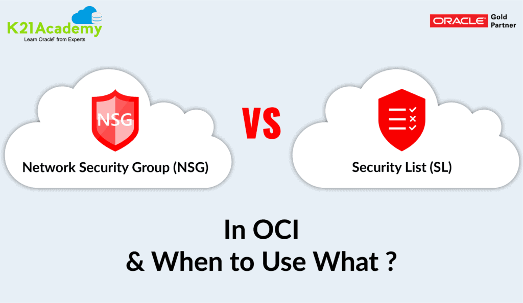 Differences between Network Security Groups and Security List