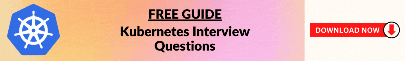 Kubernetes-Interview-Questions