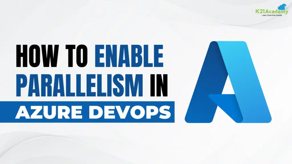Enable Parallelism in Azure DevOps