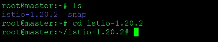 Check the downloaded Istio packages and move to the istio package directory.
