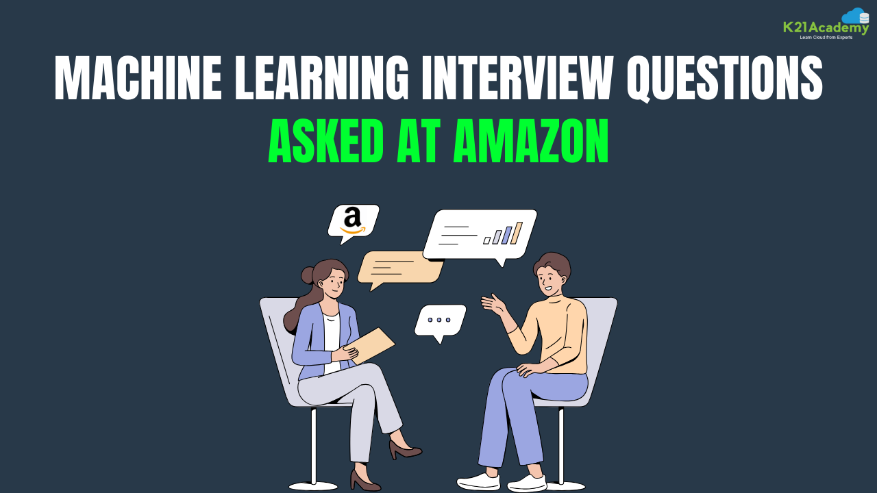 Machine Learning Interview Questions at Amazon