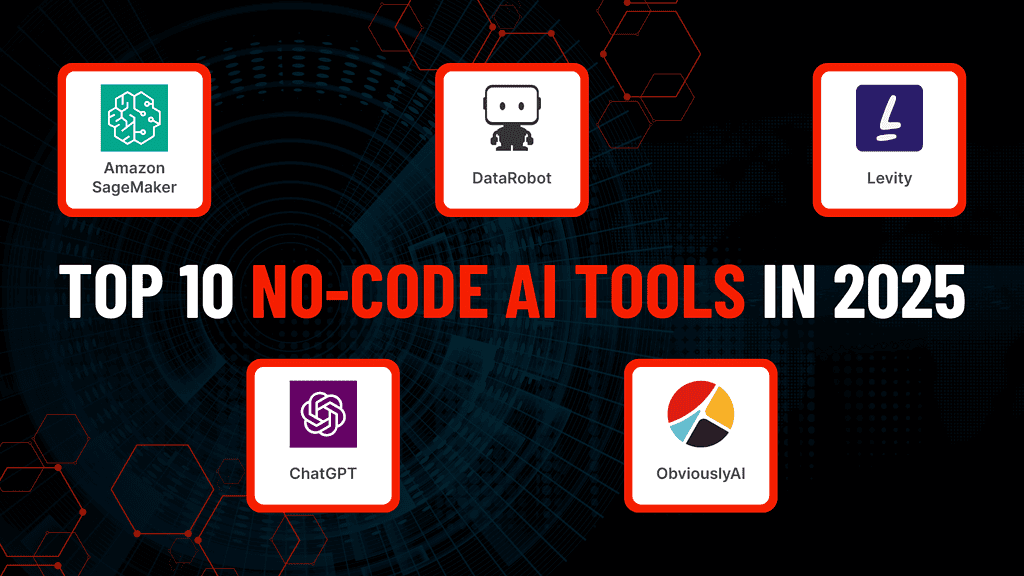 Top 10 No-Code AI Tools in 2025