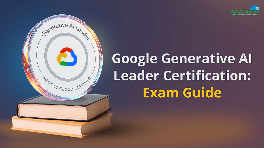 Google Generative AI Leader Certification Exam Guide